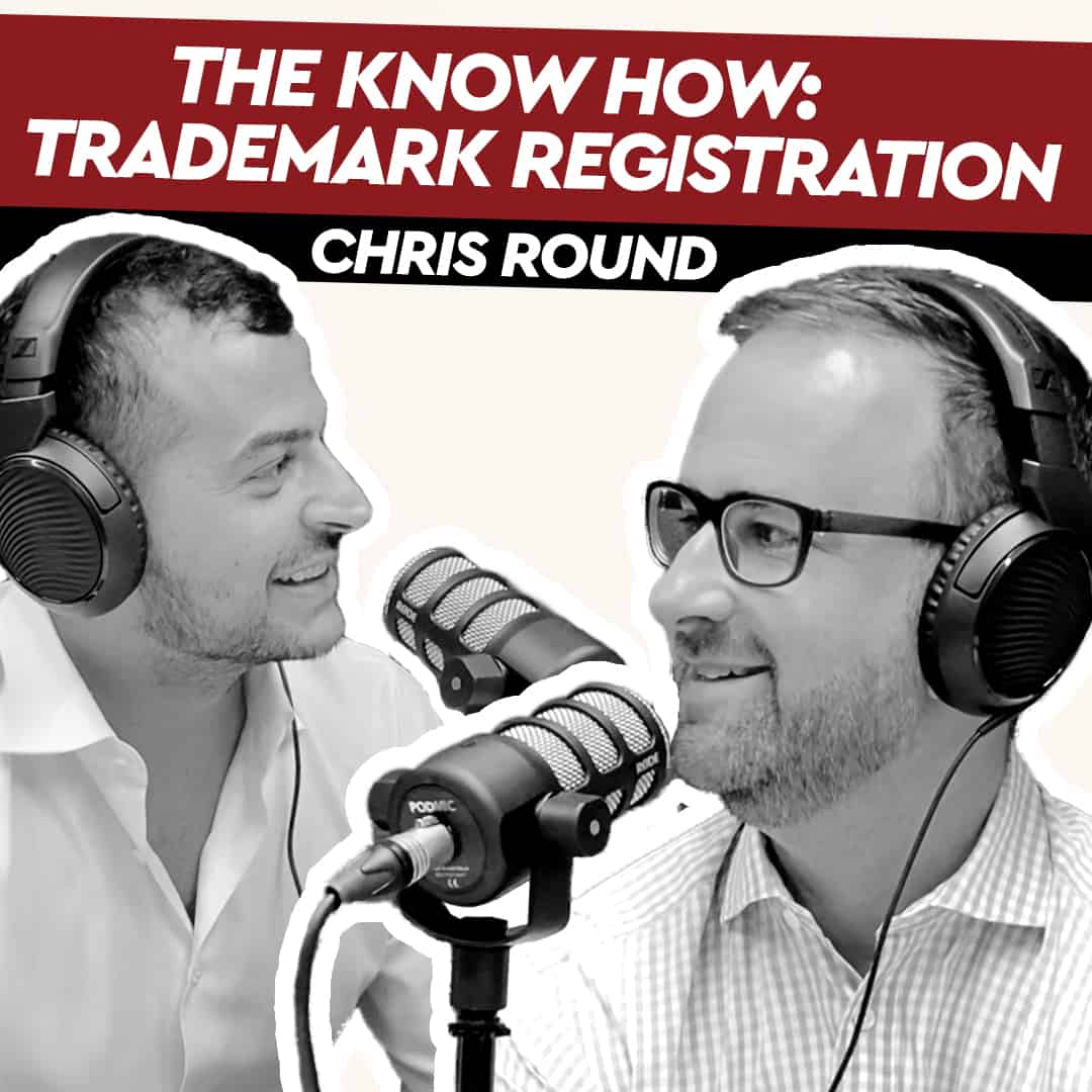 Chris Round – The Know How: Trademark Registration